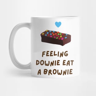 Cute Brownie T-Shirt Design Feeling Downie Eat A Brownie Mug